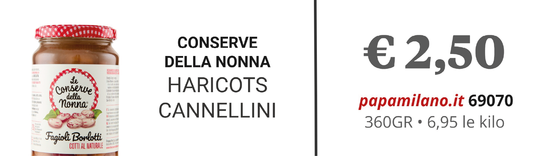 LE CONSERVE DELLA NONNA HARICOTS CANNELLINI